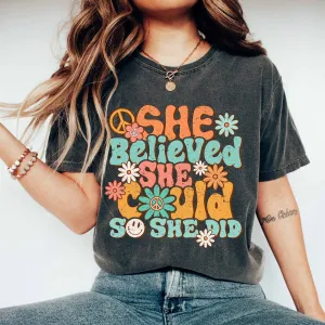 Bella Canvas or Comfort Colors She Believed She Could So She Did Tee/ Toddler, Youth, and Adult Sizes