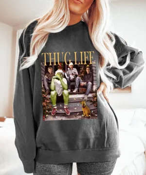 Bella Canvas or Comfort Colors Thug Life Christmas Popular Characters Sweatshirt