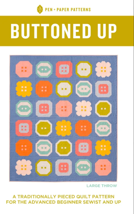 Buttoned Up Quilt Pattern by Pen   Paper Patterns