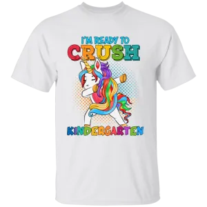 I'm Ready to Crush Kindergarten Unicorn  T-Shirt