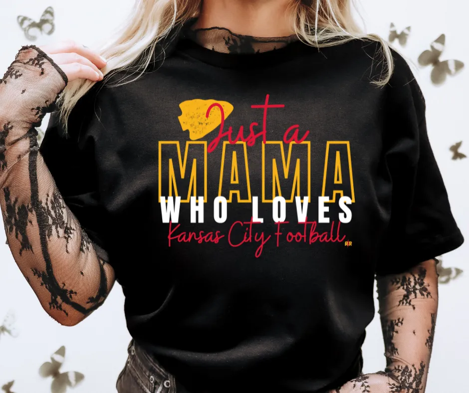 Just a Mama Who Loves Kansas City Football Black Tee