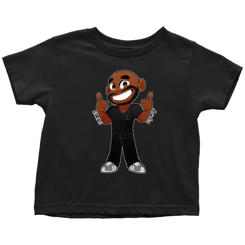 KA Believe Anyway Toddler T-Shirt