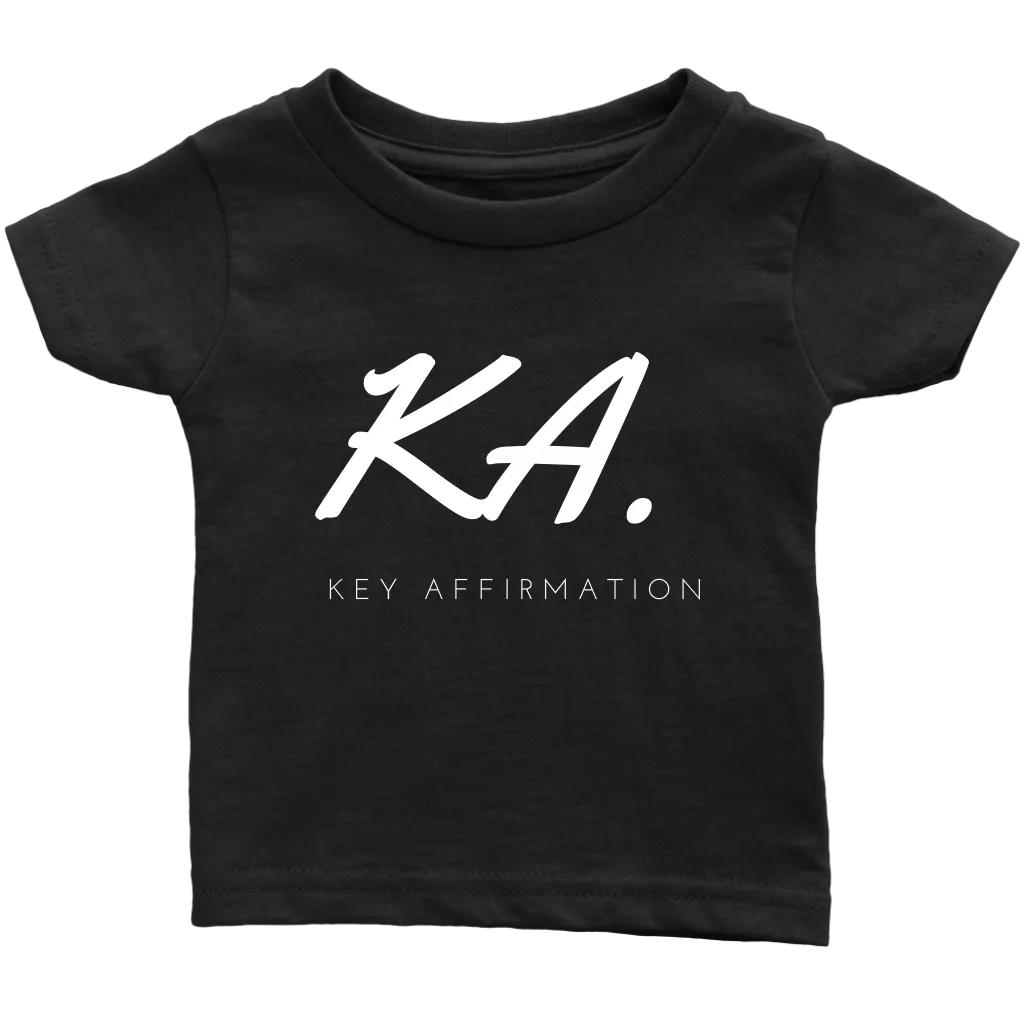 Key Affirmation Infant T-Shirt