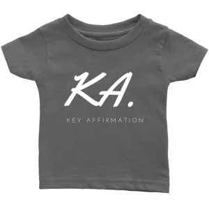 Key Affirmation Infant T-Shirt