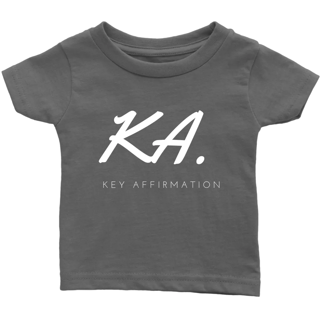 Key Affirmation Infant T-Shirt