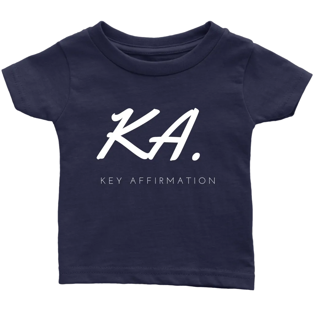 Key Affirmation Infant T-Shirt