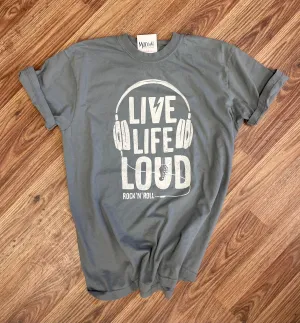 Live Life Loud Graphic Tee