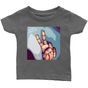 Peace Negativity I Said Good Day Infant T-Shirt