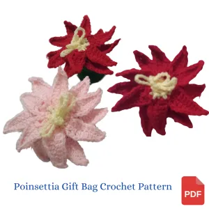 Poinsettia Goody Bag Crochet Pattern in PDF Format