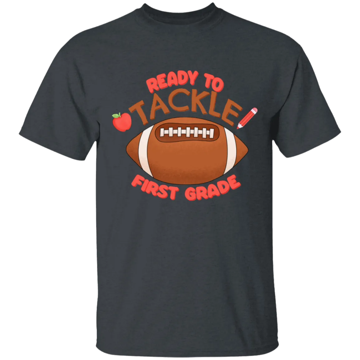 Ready to Tackle First Grade Youth Cotton T-Shirt
