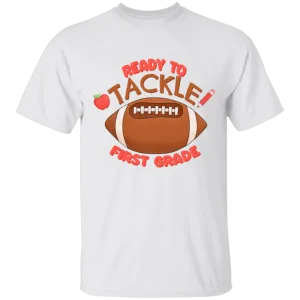 Ready to Tackle First Grade Youth Cotton T-Shirt