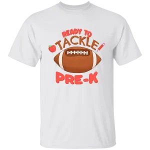 Ready to Tackle Pre K Cotton T-Shirt