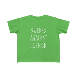 Swedes Against Lutfisk Toddler Tee