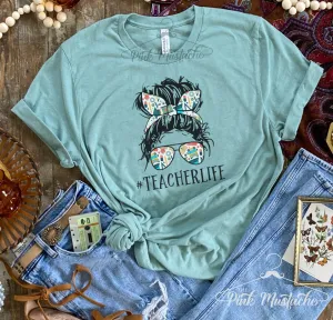 Teacher Life Messy Bun T-Shirt / Funny Teacher Shirt / Funny Mom Shirt