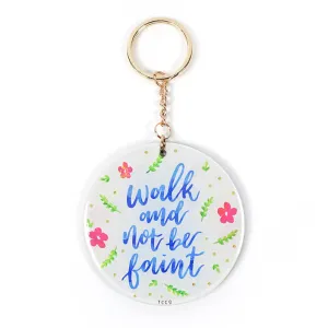 Walk And Not Be Faint {Keychain & Car Charm}