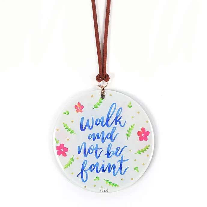 Walk And Not Be Faint {Keychain & Car Charm}